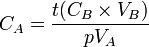 C_A = \frac{t(C_B \times V_B)}{pV_A}
