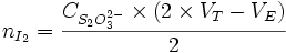 n_{I_2} = \frac{C_{S_2 O_3ˆ{2-}} \times (2 \times V_T - V_E)}2
