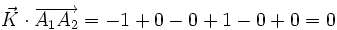 \vec{K} \cdot \overrightarrow{A_1 A_2} = -1 + 0 - 0 + 1 - 0 + 0 = 0