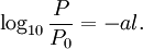  \log_{10} \frac{P}{P_0} = -al . \;