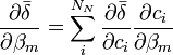 \frac {\partial \bar{\delta}}{\partial \beta_m} = \sum_iˆ{N_N} \frac {\partial \bar{\delta}}{\partial c_i} \frac {\partial c_i}{\partial \beta_m} 