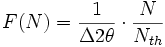 F(N) = \frac{1}{\Delta 2 \theta} \cdot \frac{N}{N_{th}}